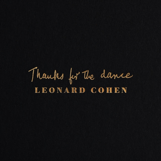 Thanks For The Dance (180G) & Hallelujah & Songs From His Albums (2LP) & You Want It Darker (180G/Dl Card) & Various Positions (150G/Dl Card)