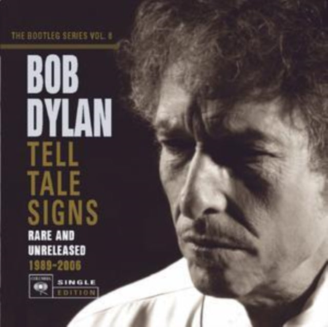 Bob Dylan & Tell Tale Signs: Bootleg Series Vol.8