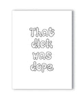 Dope Dick Naughty Greeting Card
