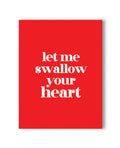 Swallow Your Heart Naughty Greeting Card
