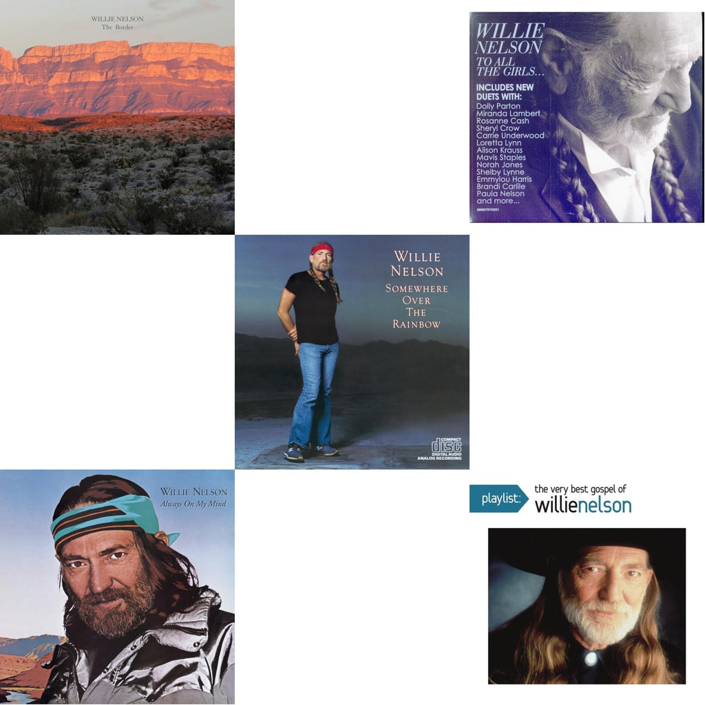 Border & Always On My Mind & Over The Rainbow & To All The Girls & Playlist: Very Best Gospel Of Willie Nelson